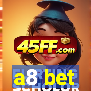 a8 bet